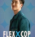 Drama Korea Flex X Cop 2024