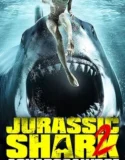 Jurassic Shark 2 Aquapocalypse 2021