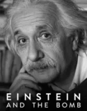 Einstein and the Bomb 2024