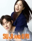 Drama Korea Su ji And U ri Subtitle Indonesia 2024