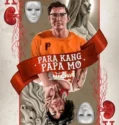 Para Kang Papa Mo (2023)