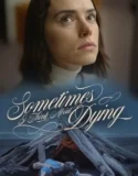 Sometimes I Think About Dying (2023) Sub Indo