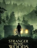 Stranger in the Woods 2024