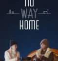 TV Show No Way Home 2024 Subtitle Indonesia