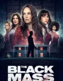 The Black Mass 2023