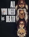 All You Need Is Death (2024) Sub Indo
