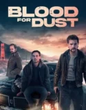 Blood for Dust (2024) Sub Indo