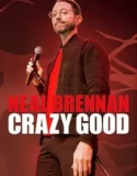 Neal Brennan Crazy Good (2024) Sub Indo