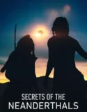 Secrets of the Neanderthals (2024) Sub Indo