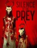 Silence of the Prey (2024) Sub Indo