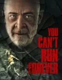 You Cant Run Forever (2024) Sub Indo