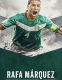 Rafa Márquez El Capitán (2024) Sub Indo