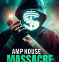 AMP House Massacre (2025) Sub Indo