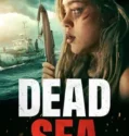Dead Sea (2024) Sub Indo