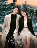 Drama China As Beautiful As You Subtitle Indonesia 2024