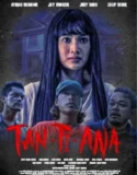 Tan Ti Ana (2024) Sub Indo