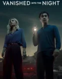 Vanished into the Night (2024) Sub Indo