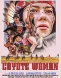 Coyote Woman (2024) Sub Indo