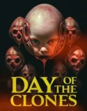 Day of the Clones (2024) Sub Indo