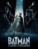 Serial Batman Caped Crusader (2024) Sub Indo