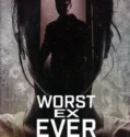 Serial Worst Ex Ever (2024) Sub Indo Season 1