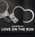 Jailbreak Love on the Run (2024) Sub Indo