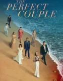 Serial Terbatas The Perfect Couple (2024) Sub Indo
