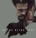 In the Blind Spot (2024) Sub Indo