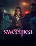 Serial Sweetpea (2024) Season 1 Sub Indo