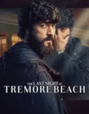 Serial The Last Night at Tremore Beach (2024) Sub Indo