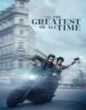 The Greatest of All Time (2024) Sub Indo