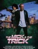 The Mick and the Trick (2024) Sub Indo