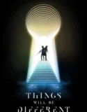 Things Will Be Different (2024) Sub Indo