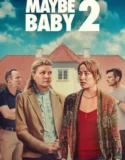 Maybe Baby 2 (2024) Sub Indo
