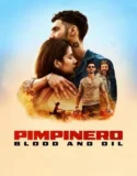 Pimpinero Blood and Oil (2024) Sub Indo