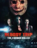 Film Online Bloody Trip The Equinox Killer (2024) Sub Indo