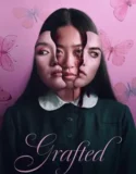 Film Online Grafted (2024) Sub Indo