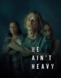 Film Online He Aint Heavy (2024) Sub Indo