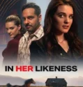Film Online In Her Likeness (2024) Sub Indo