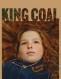 Film Online King Coal (2023) Sub Indo