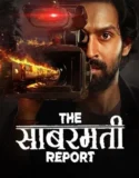 Film Online The Sabarmati Report (2024) Sub Indo