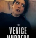 Film Online The Venice Murders (2023) Sub Indo