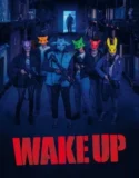 Film Online Wake Up (2024) Sub Indo