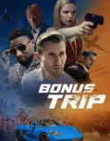Film Sub Indo Bonus Trip (2024)