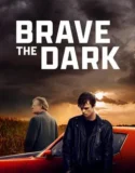 Film Sub Indo Brave the Dark (2025)