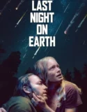 Film Sub Indo Last Night on Earth (2024)