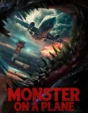 Film Sub Indo Monster on a Plane (2024)