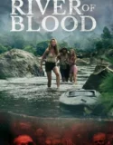 Film Sub Indo River of Blood (2024)