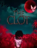 Film Sub Indo The Clot (2024)