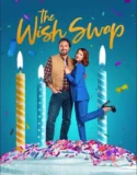 Film Sub Indo The Wish Swap (2025)